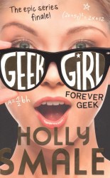 Forever Geek (Geek Girl, Book 6) 