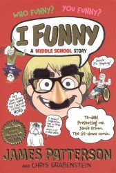 I Funny: A Middle School Story