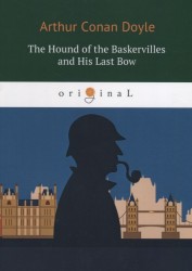 The Hound of the Baskervilles and His Last Bow