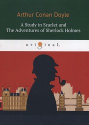 A Study in Scarlet and The Adventures of Sherlock Holmes