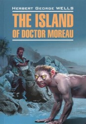 Остров доктора Моро. Книга для чтения на английском языке