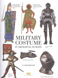 Military Costume in Mediaeval Europe: A Colouring Book