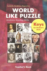 World Like Puzzle. Academic Reading Skills. Teacher's Book. Keys for Student's Book