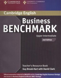 Business Benchmark 2nd Edition Upper Intermediate BULATS and Business Vantage. Teacher`s Resource Book