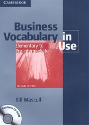 Business Vocabulary in Use. Elemtntary to Pre-Intermediate. Second Edition (+CD)