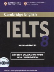 Cambridge English IELTS 8. Examination Papers from University of Cambridge ESOL Examinations. With Answers (+2CD)