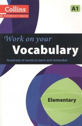 Collins Work on Your Vocabulary: Elementary A1